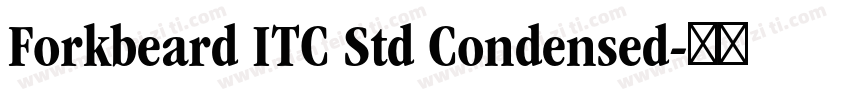 Forkbeard ITC Std Condensed字体转换